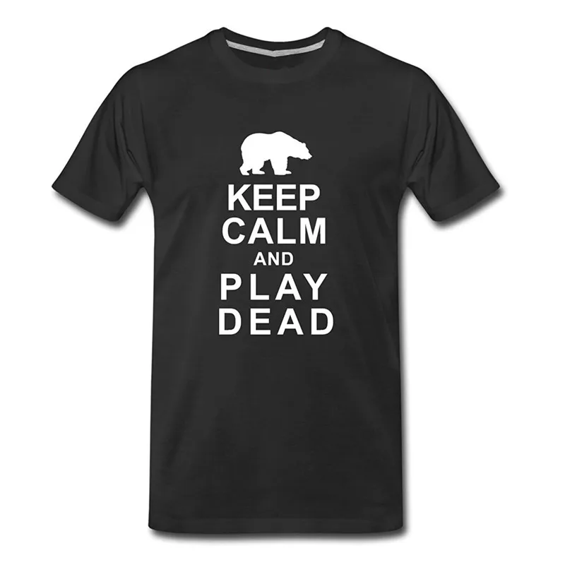 Best футболки Keep Calm and Play Dead Для мужчин Премиум экипажа Средства ухода за кожей Шеи