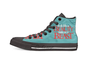 

LOOK LIKE A BEAUTY TRAIN LIKE A BEAST Casual High Top Canvas shoes sneakers For Drop shipping