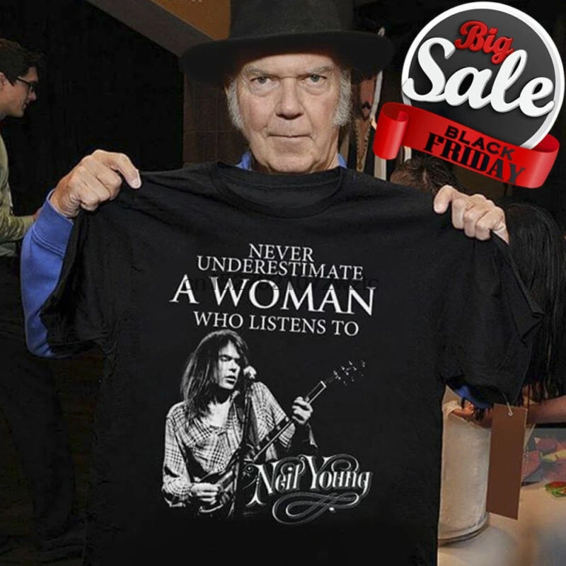 

Neil Young A Woman Who Listens To Neil Young T Shirt Black Cotton S-3XL