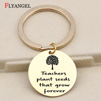 

Fashion Engraved Teachers plant seeds that grow forever Keychain Great Teacher Gift Key Chain Women Men Bag Car Keyring Jewelry