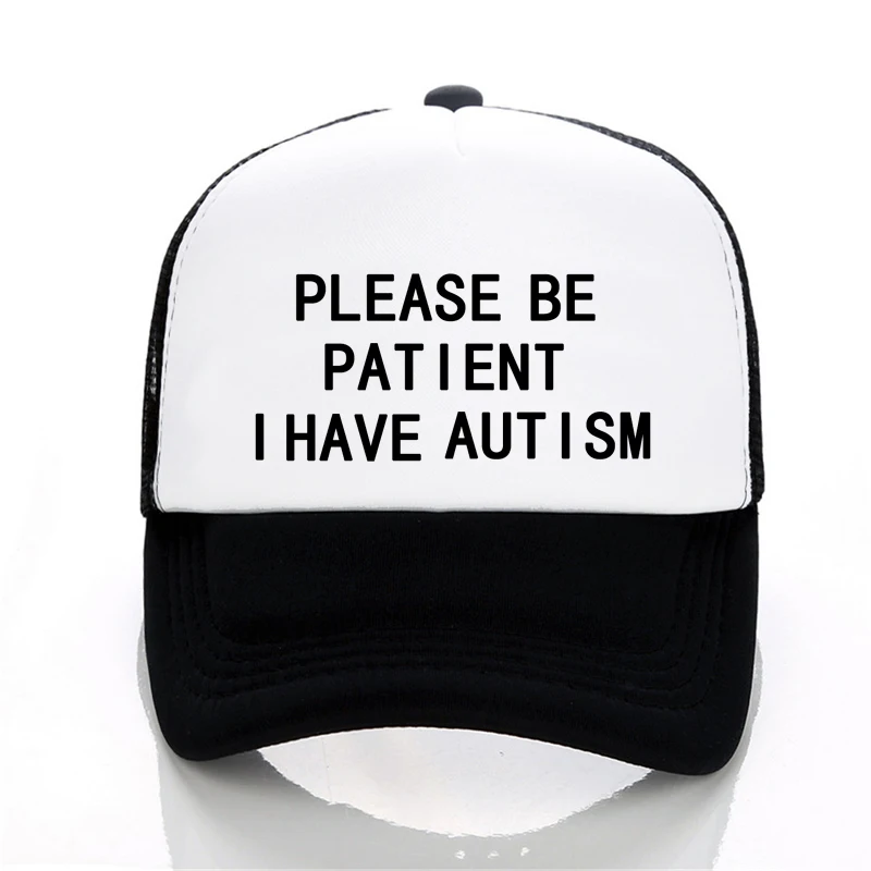 Мужская и женская шляпа, пожалуйста, будьте терпеливы, бейсболки с надписью «I Have Autism», летняя уличная унисекс сетчатая Кепка, Кепка для водителя грузовика