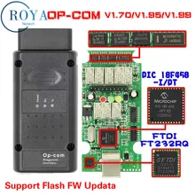 Mais novo para op com v1.70 v1.95 v1.99 ftdi ft232rq flash firmware OP-COM para opel diagnóstico-ferramenta op com com com chip pic18f458 real