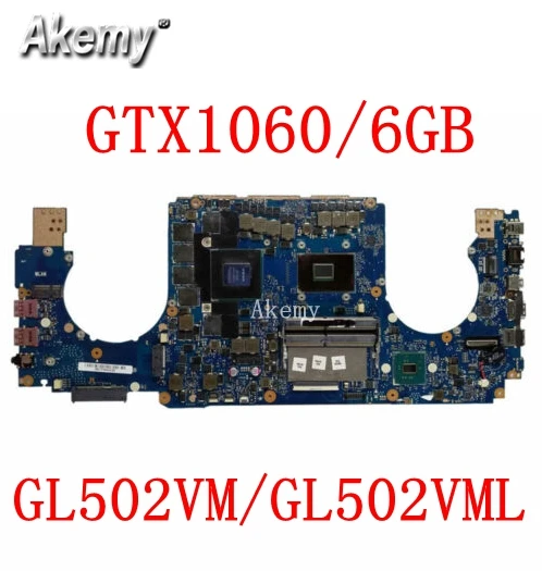 Обмен! Материнская плата для ноутбука For Asus GL502V GL502VM GL502VML I5-7300HQ i7-7700HQ i7-6700HQ gtx1060/6 GB |