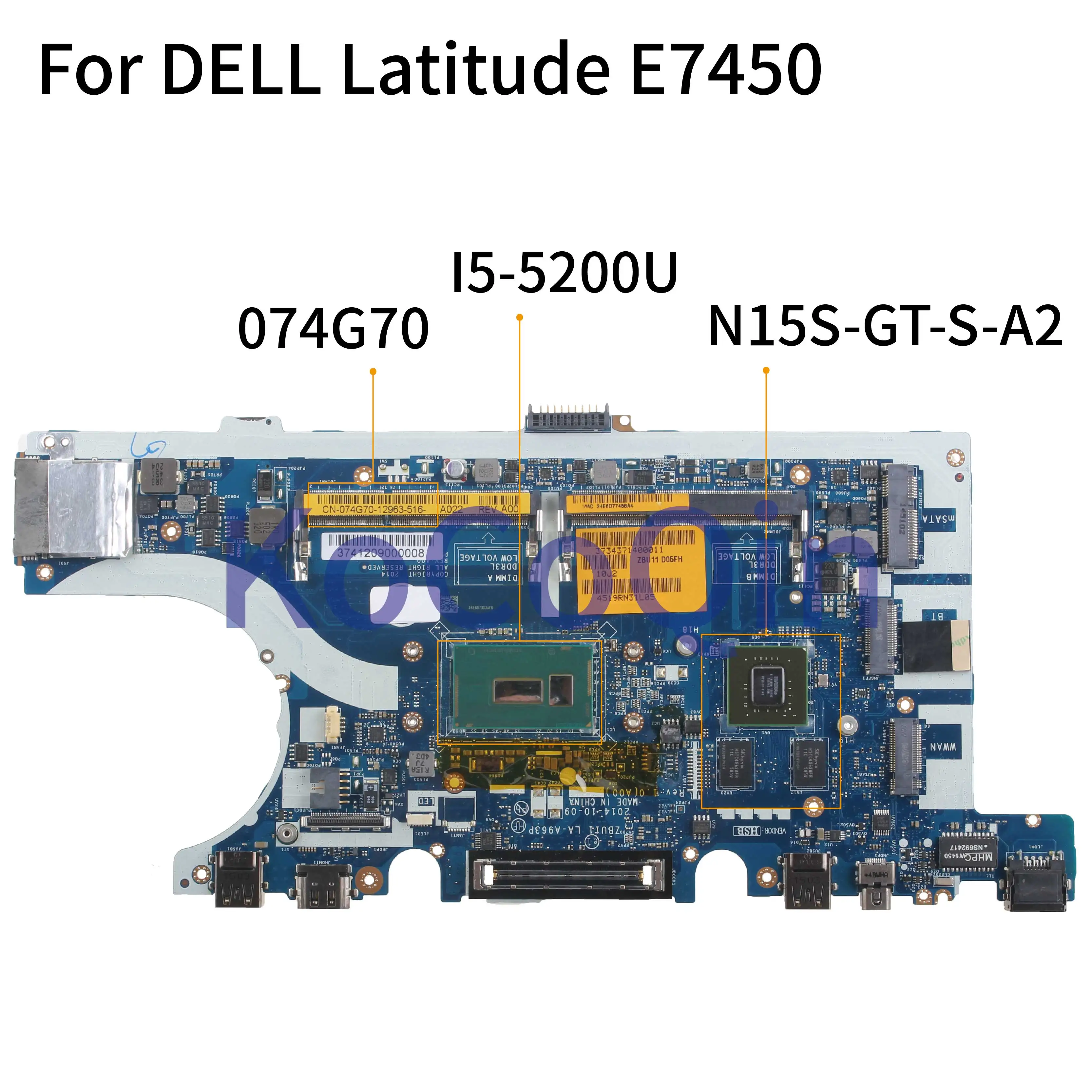 Most effective KoCoQin Laptop motherboard For DELL Latitude E7450 Core I5-5200U Mainboard CN-074G70 074G70 ZBU11 L