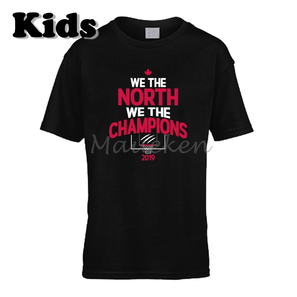 

Kids T-shirt WE THE NORTH WE THE CHAMPIONS 2019 Kawhi Leonard Kyle Lowry Ibaka Gasol Siakam Toronto Youth boys girl tee