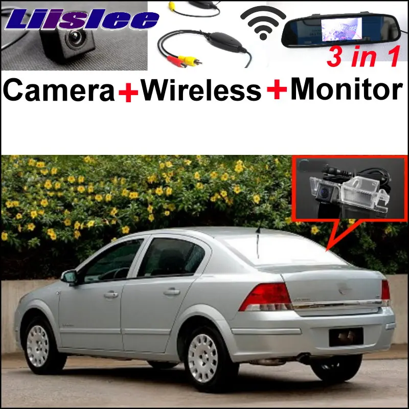 

Liislee 3 in1 Special Camera + Wireless Receiver + Mirror Monitor Parking System For Chevrolet Astra Corsa Vectra Viva Zafira
