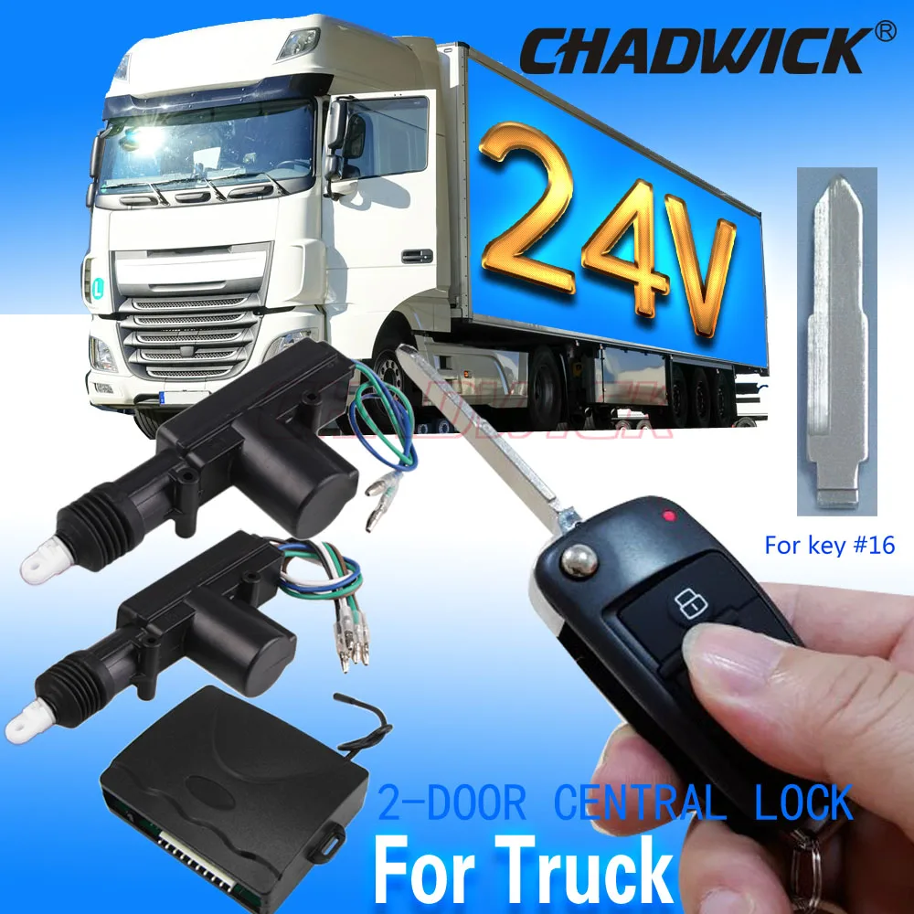 

24V universal for truck Remote control 16# FLIP KEY Vehicle Keyless Entry System 2 door Central Door Lock locking 8118 CHADWICK