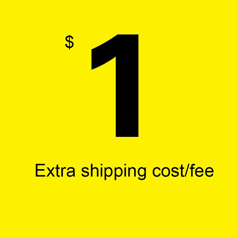 

Extra cost for the balance of your order & shipping cost
