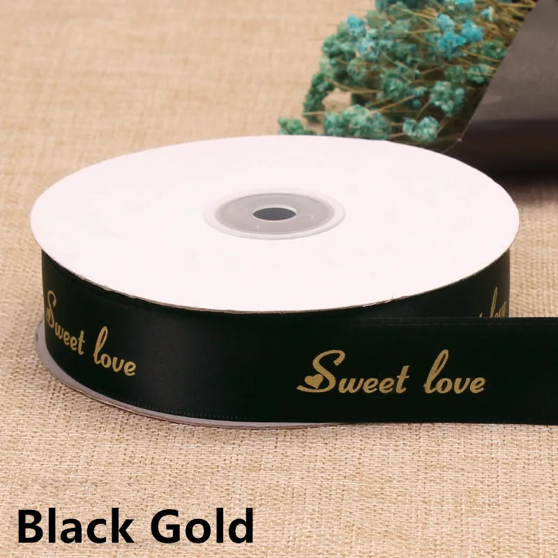 Высокая density2.5cmwide сладкая любовь корсажные ленты цветок подарок флорист печать упаковки выпечки торт магазин ленты полиэстер лента - Цвет: Black Gold