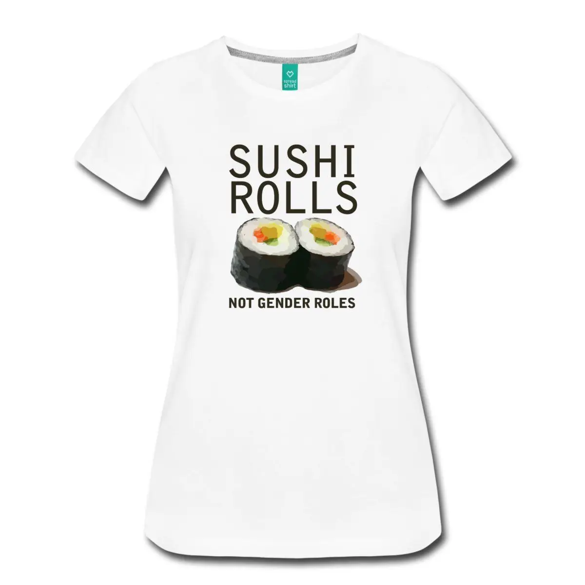 Sushi Rolls Jenis Kelamin Wanita Peran Lucu Slogan T Shirt 100