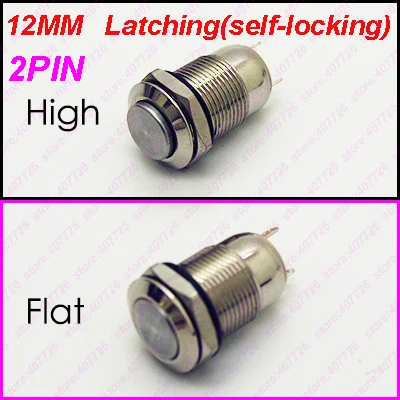 

1PC 12MM 2PIN Self-locking Metal Button Switch Fixed Latching Waterproof Metal Push Button Car System Home use High/Flat Head