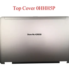 Ноутбук ЖК-дисплей верхняя крышка для бренд DELL для серии Latitude E6540 0HHH5P HHH5P 0T0G05 T0G05 0 XCKCW 0H0G2V H0G2V 06T3T2 6T3T2 задняя крышка
