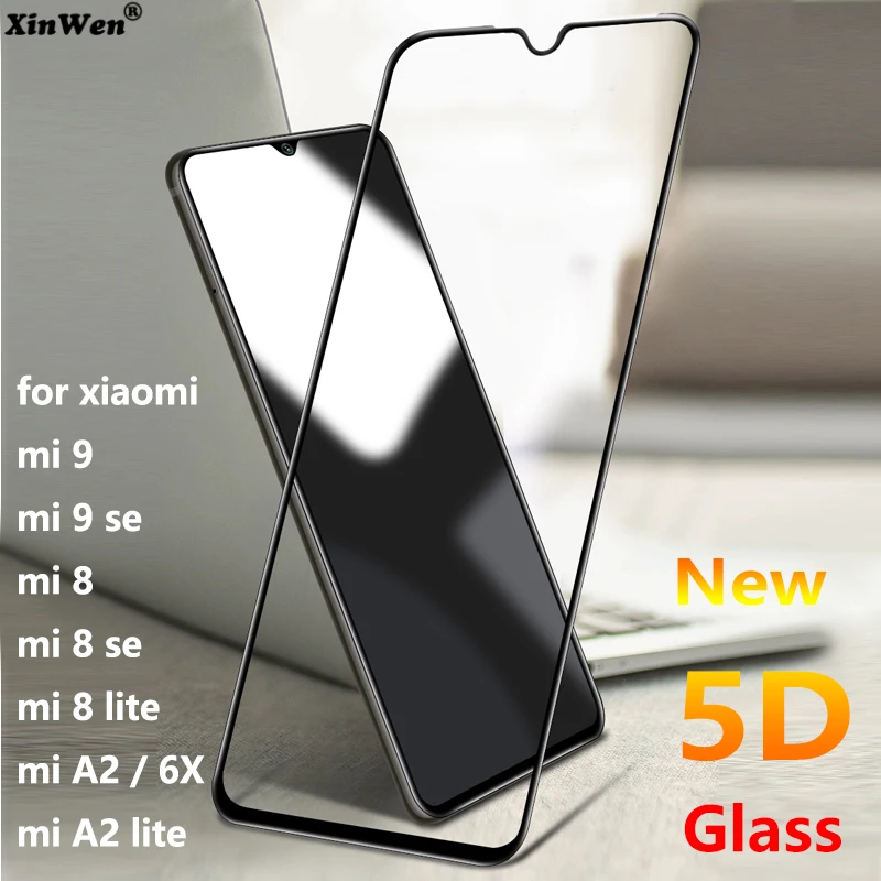 

XinWen newest 5d protector screen and tempered glass for xiaomi mi 8 9 se 6x a2 lite mi8 mi9 8se 9se protective film full 3d