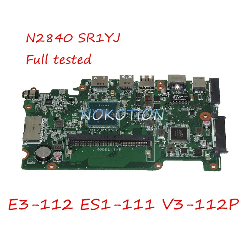 NOKOTION NB.MRK11.001 NBMRK11001 DA0ZHKMB6C0 Laptop Motherboard For Acer aspire E3-112 ES1-111 V3-112P SR1YJ DDR3L WORKS