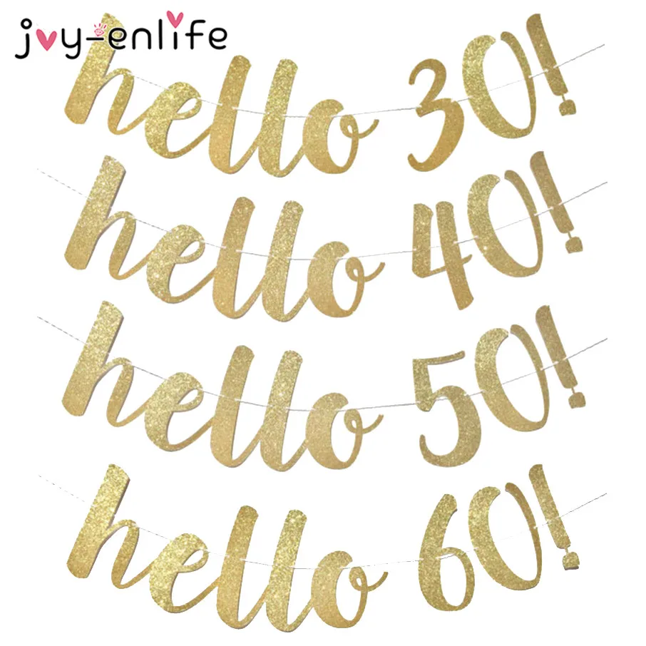 JOY-ENLIFE 1 комплект с золотым блеском Hello 30 40 50 60! Празднование дня рождения баннер для вечеринки Бумажная гирлянда вечерние принадлежности для вечеринки-девичника