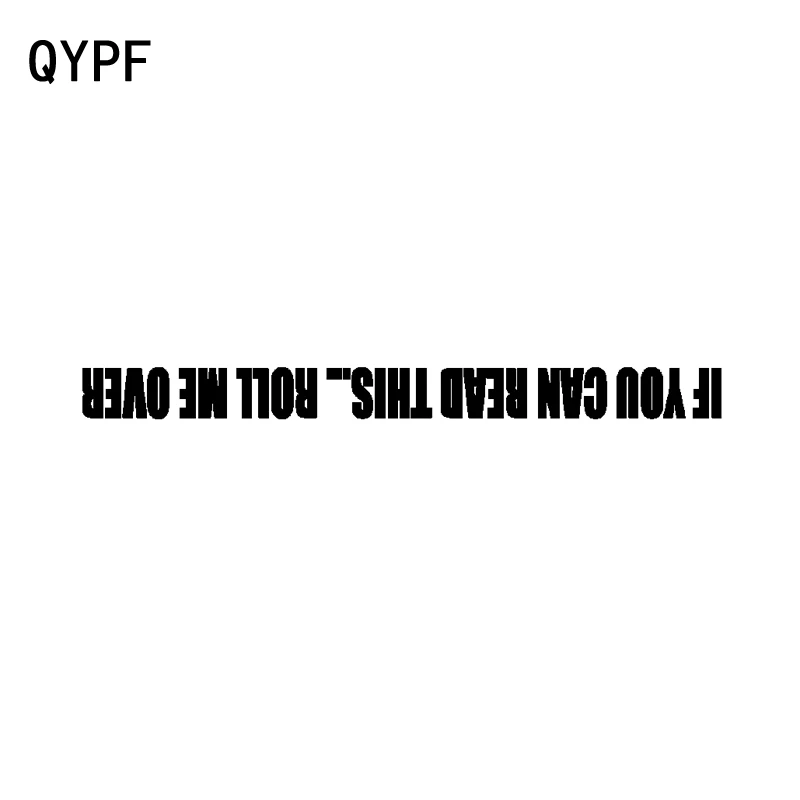 

QYPF 25cm*1.9cm Fun IF YOU CAN READ THIS..ROLL ME OVER Vinyl Car Sticker Decal Black Silver C15-1583