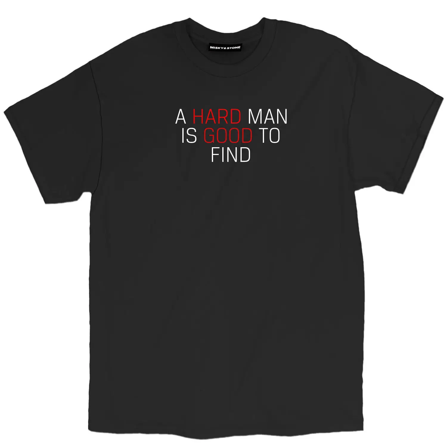 Men'S T-Shirt 2019 Newest A Hard Man Is Good To Find Funny Loose Fit Tee Base Shirt | Мужская одежда