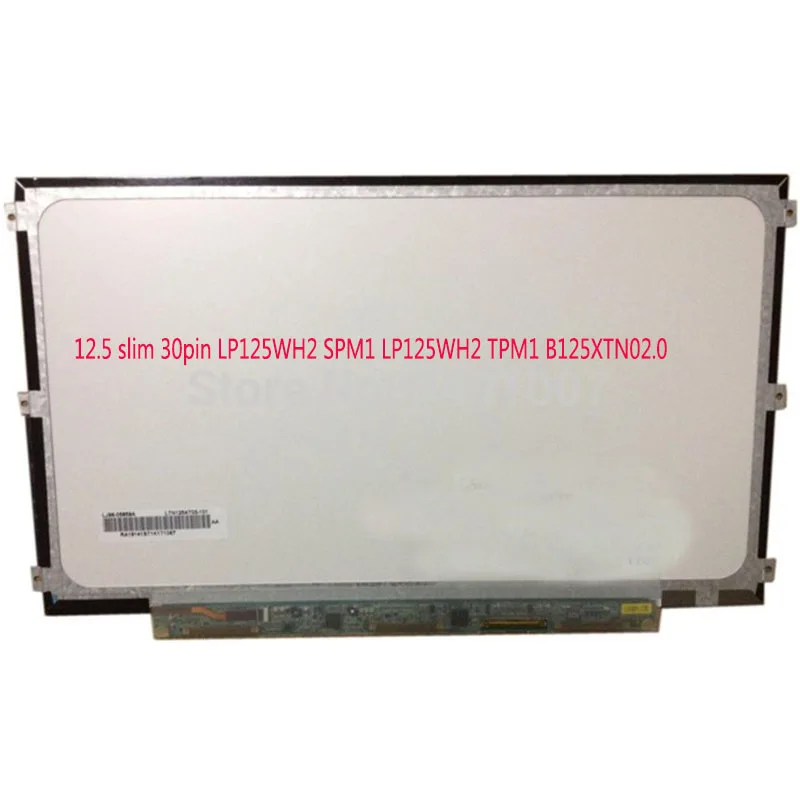 12 5 тонкий ноутбук сменный ЖКД экран матрица 30pin LP125WH2 SPM1 TPM1 LP125WH2-TPP1 B125XTN02.0 1366*768 |