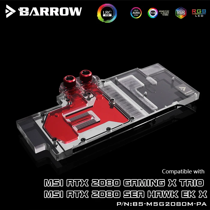 

Barrow BS-MSG2080M-PA, LRC 2.0 Full Cover Graphics Card Water Cooling Blocks, For MSI RTX2080 GAMING X TRIO/SEA HAWK EK X