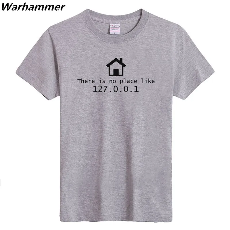 

Geek Mens Funny printed there is no place like 127.0.0.1 T-shirts Geeks New Arrival workmates short sleeve220g cotton loose tees