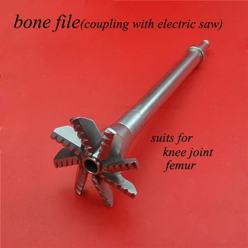 Buy Medical Orthopedics Instrument Knee&hip Joint&femur Bone File Electric Drill Head Proximal Femur Bone File