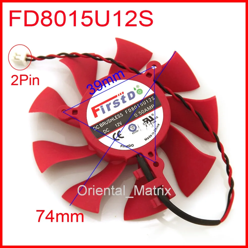 

Free Shipping FD8015U12S DC BRUSHLESS FAN 12V 0.50A 74mm 39x39x39mm Graphics/Video Card Fan 2Pin