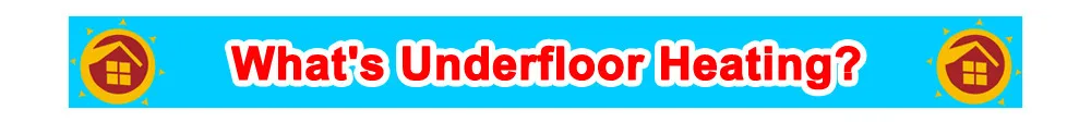 What's Underfloor Heating