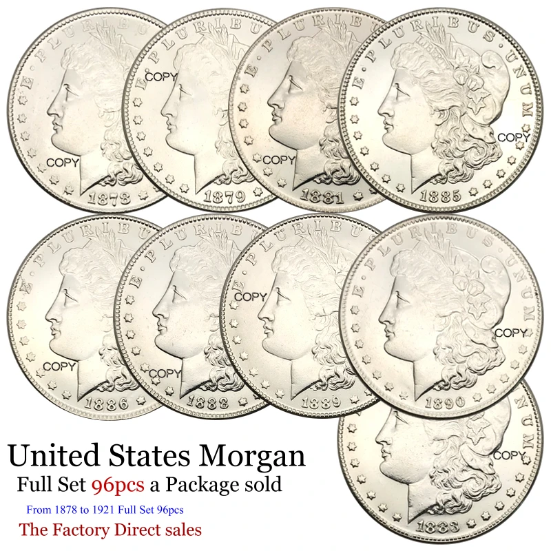 

Untied States of America Morgan 1 One Dollar 1878 - 1921 Full Set 96pcs a Package sold Silver Plated Cupronickel Copy Coins