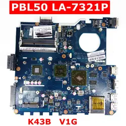 PBL50 LA-7321P K43B X43B материнская плата 1Гб Объём памяти видеокарты для ASUS K43B K43BR K43BY X43B X43U K43U материнская плата для ноутбука REV: 1A Тесты ОК