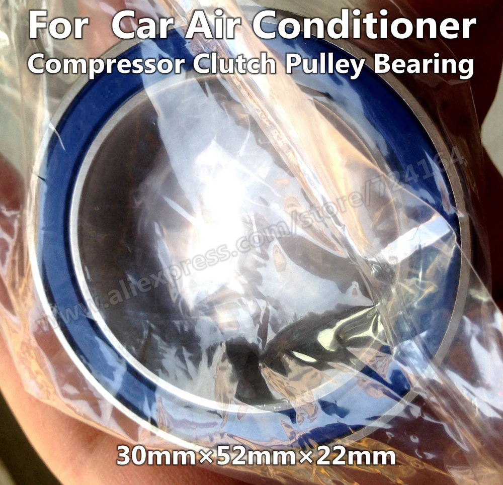

30*52*22mm Air Conditioner A/C Compressor Clutch Pulley Bearing 30BD5222 DDU 30BGS10G-2DST2 DAC3052-32RD ACB30520022 4606-5AC2RS
