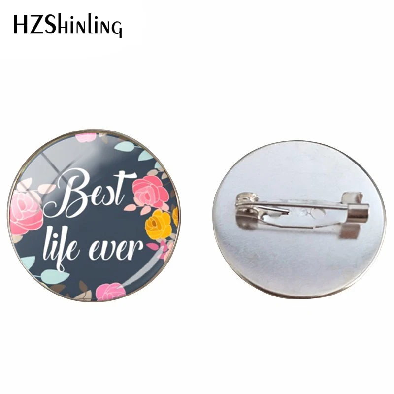 Nouveaute La Meilleure Vie Citations Art Verre Cabochon Broche Inspiration Citation Meilleure Vie Jamais Mode Couleur Broches Bijoux Cadeaux Aliexpress