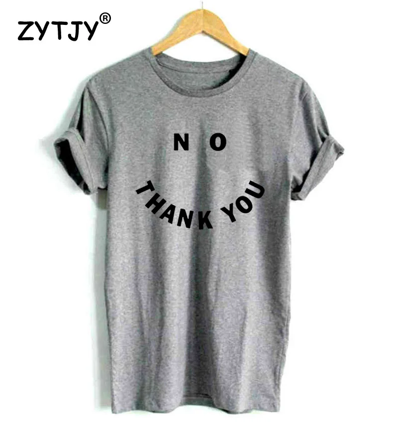 Женская футболка с надписью «No THANK YOU», хлопковая Повседневная забавная футболка для леди, хипстер, Прямая поставка, Tumblr Z-537