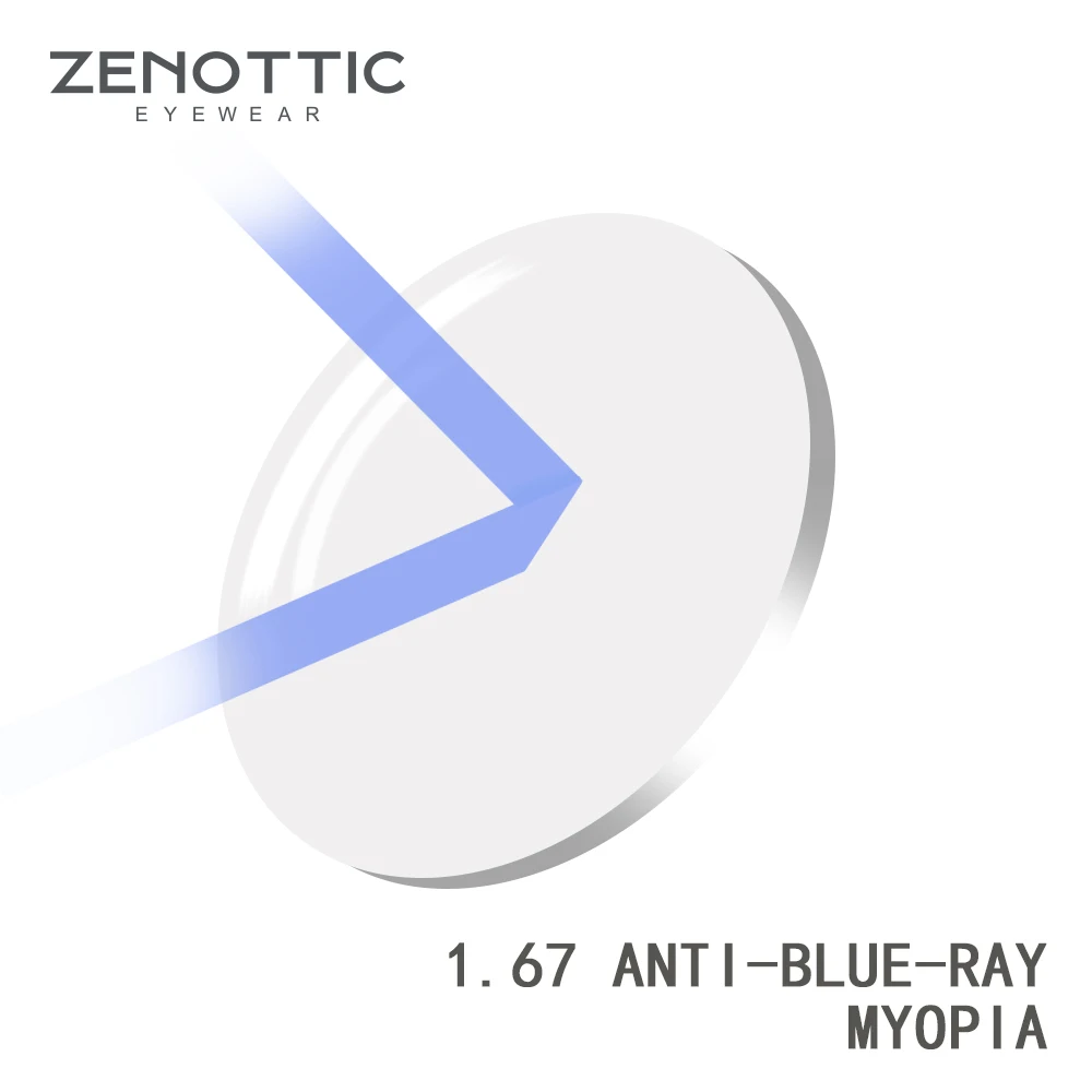 ZENOTTIC Prescription Anti Blue Ray Lens 1.56 1.61 1.67 (+12.00~-12.00) Hyperopia Myopia Presbyopia Optical Lenses
