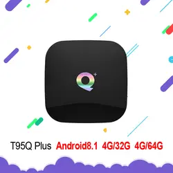 Новый T95Q плюс ТВ коробка Android 8,1 4G32G 64 г HDMI 2,0 H6 Quadcore 2,4 г Wi Fi VP9-10 профиль-2 до 6 к Smart Media Player