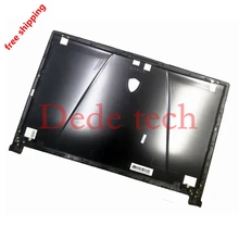 Новинка для MSI GE73 GE73VR 7RF-006CN Крышка для ноутбука задняя крышка верхний чехол задняя крышка корпус шкафа черный 3077C1A213HG017