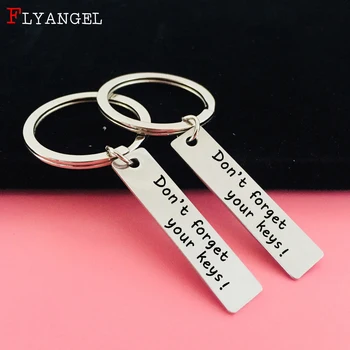 

Fashion Jewelry Accessories Remind Keyring Engraved Don't forget your keys For Mother Father Friends Gift Stainless DIY Keychain