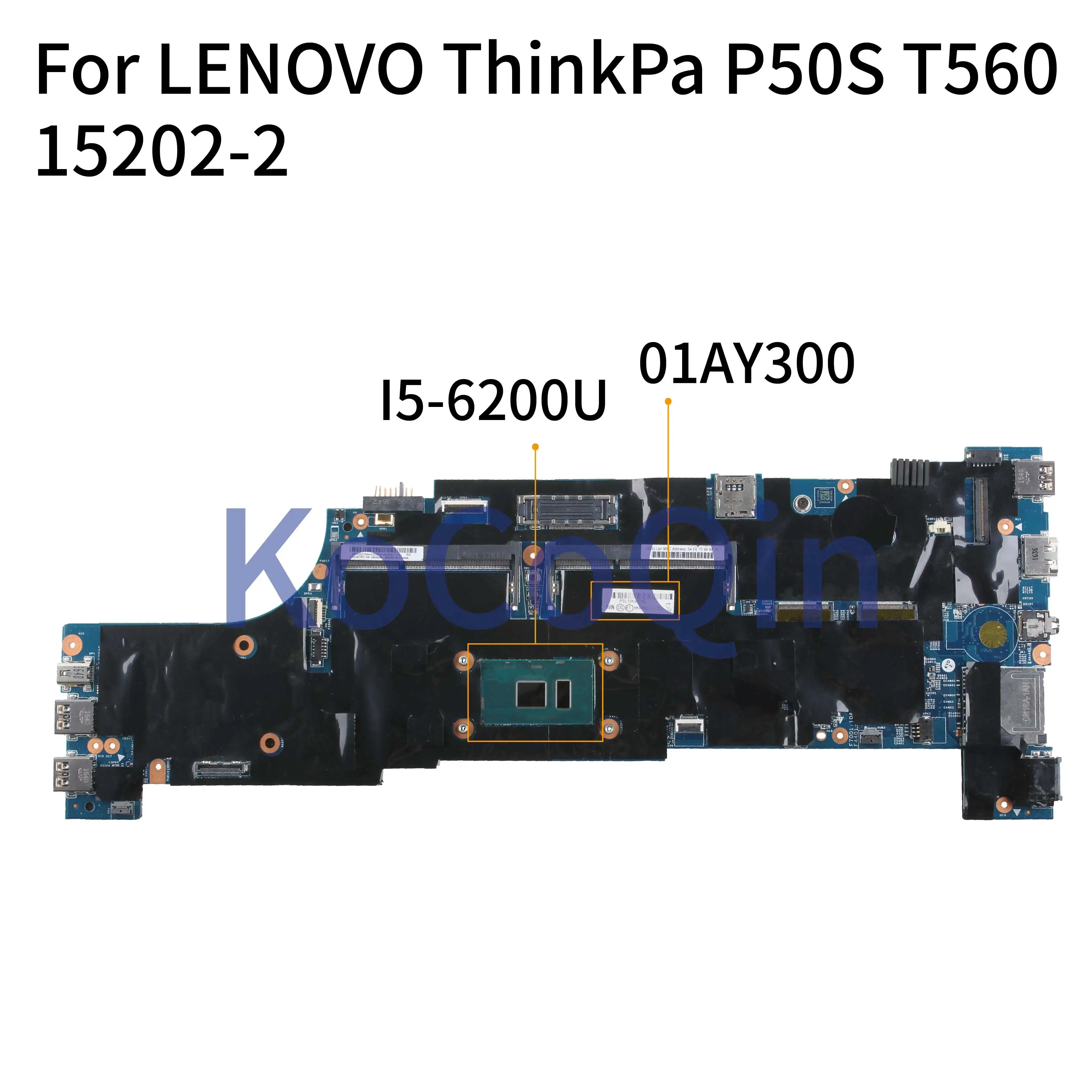discount  KoCoQin Laptop motherboard For LENOVO ThinkPad P50S T560 Core I5-6200U Mainboard 15202-2 01AY300