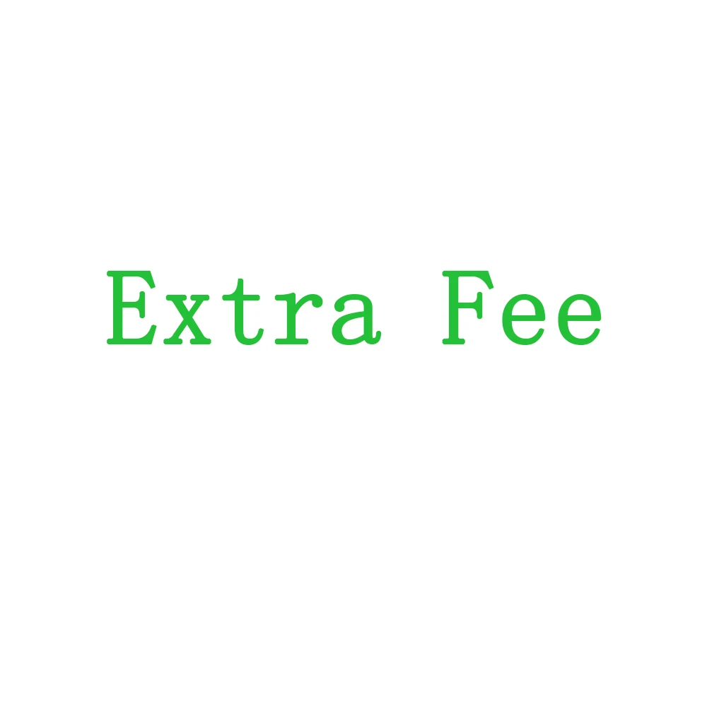 

Extra Fee/Cost just for the balance of your order/Extra Shipping Cost/Repayment To Seller