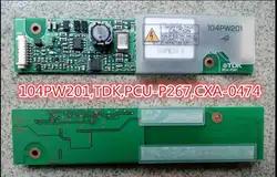 Оригинальный 104PW201 104PW201-A CXA-0474 PCU-P267 ЖК-дисплей инвертор