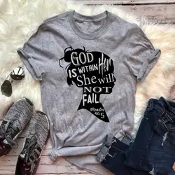 Женская модная повседневная футболка с надписью Goth God Is in Her She't Fail Psalm Bible Verse Tee Christian Top Graphic2019