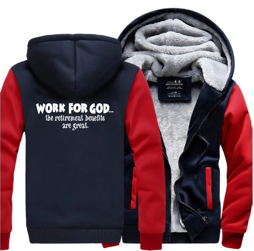 

Work For God The Retirement Benefits Are Great Super Jesus Christ Hoodies Men 2019 Winter Warm Fleece Fashion Sweatshirts Jacket