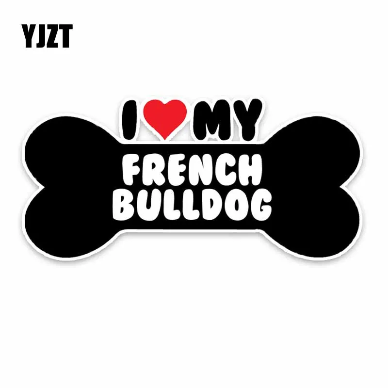 YJZT 15*7 1 см I Heart My French Bulldog Bone ПВХ автомобильный бампер наклейки для автомобиля C1