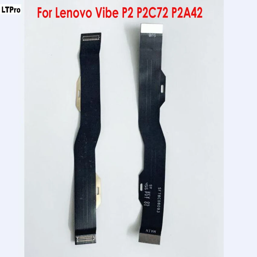 Материнская плата LTPro для Lenovo Vibe P2 P2C72 P2A42 ЖК-дисплей гибкий ленточный кабель