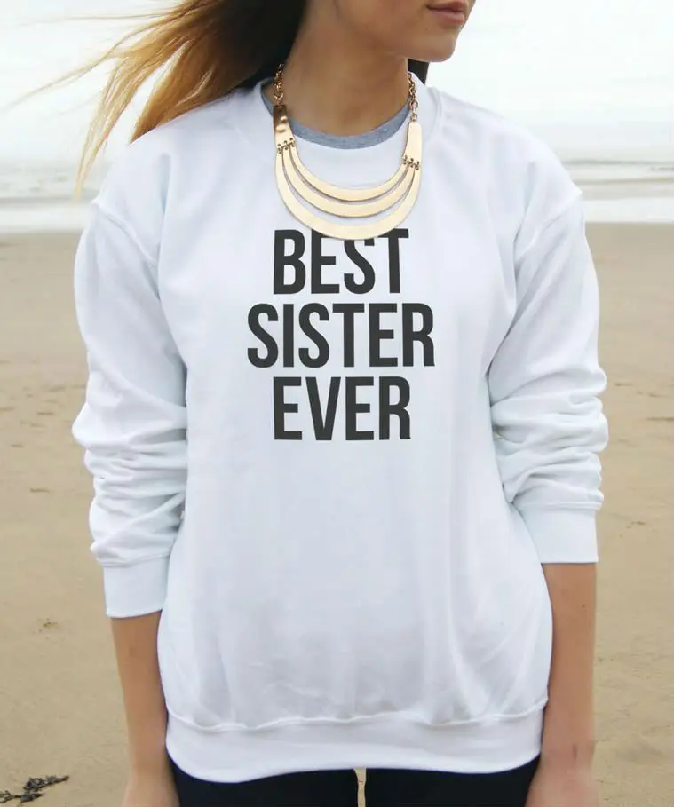 Best Sister Ever Letters Print Women Sweatshirt Jumper Casual Hoody For