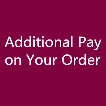 

Additional Pay on Your Order