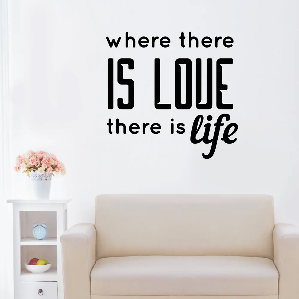 Where There Is Love There Is Life Wall Decals Wall Stickers Quotes