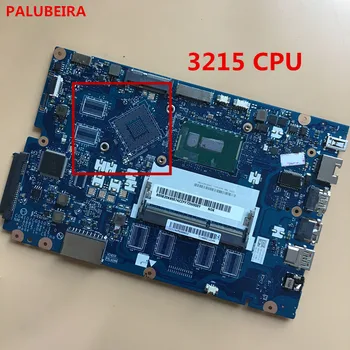 

PALUBEIRA High quality Laptop motherboard for Lenovo Ideapad 100-15IBY 100-15IBD CG410/CG510 NM-A681 SR240 3215 CPU DDR3L
