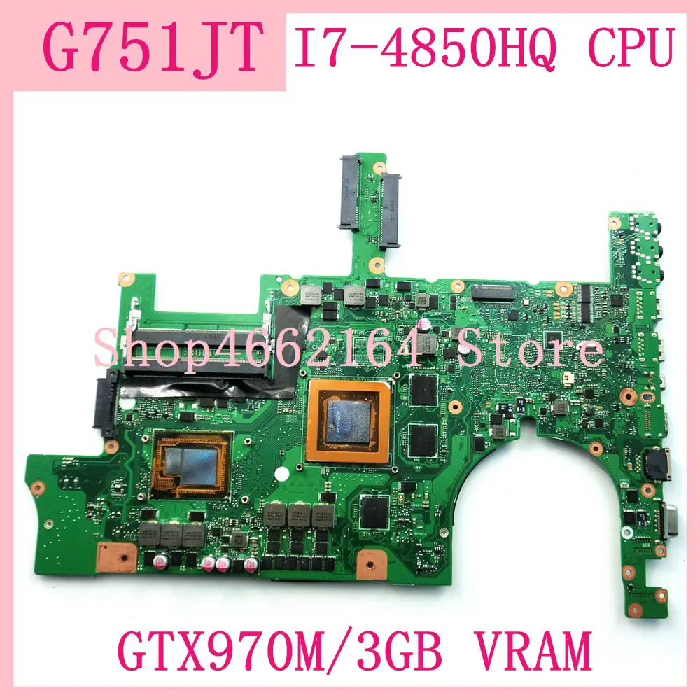 G751JT материнская плата I7-4850 Процессор GTX970M/3g материнская плата для ноутбука ASUS G751J G751 G751JT G751JY REV2.5 Тетрадь материнская плата Рабочая ОК