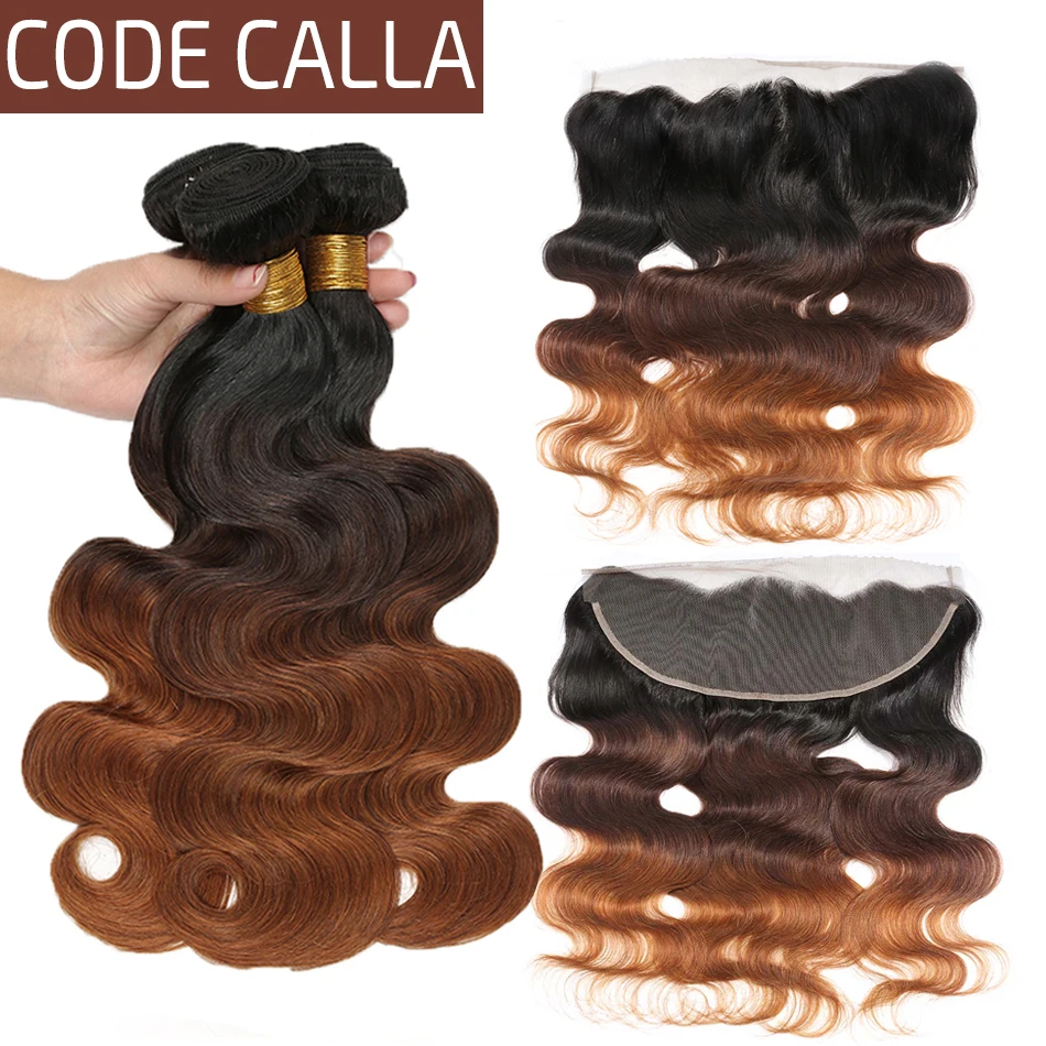

Code Calla Indian Raw Virgin Brown Body Wave Bundles With 13*4 Frontal 100% Human Hair Wave Bundles With Closure Ombre Color