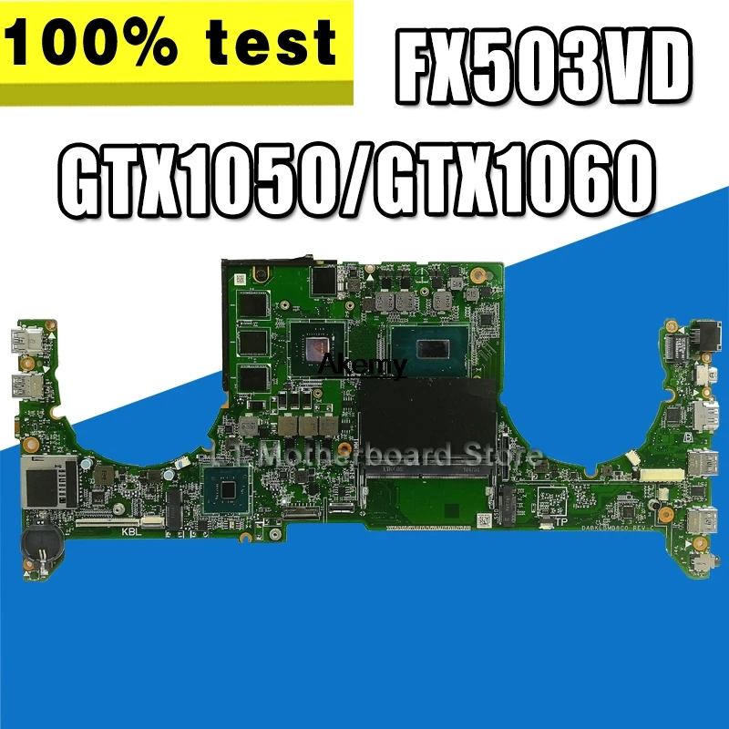 laptop Motherboard For ASUS FX503VD  FX503VM FX503V  Mainboard  I5-7300HQ /I7-7700HQ GTX1050/GTX1060 (V4G) exchange!!! laptop Motherboard For ASUS FX503VD  FX503VM FX503V  Mainboard  I5-7300HQ /I7-7700HQ GTX1050/GTX1060 (V4G) exchange!!!